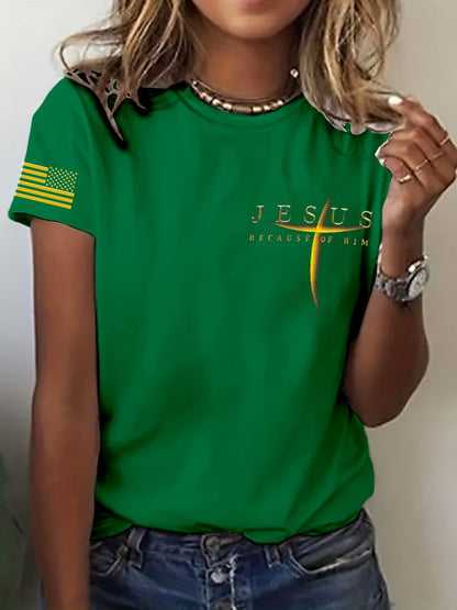 Women's Faith ““Jesus Because Of Him”” Print T-Shirt