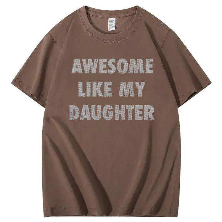 Mens Awesome Like My Daughter Shirt