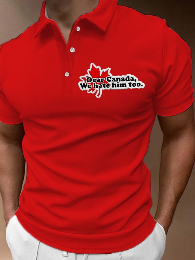 Men'S Retro Dear Canada We Hate Him Too Printed POLO Shirt