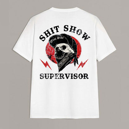 SHIT SHOW SUPERVISOR Skull White Print T-Shirt