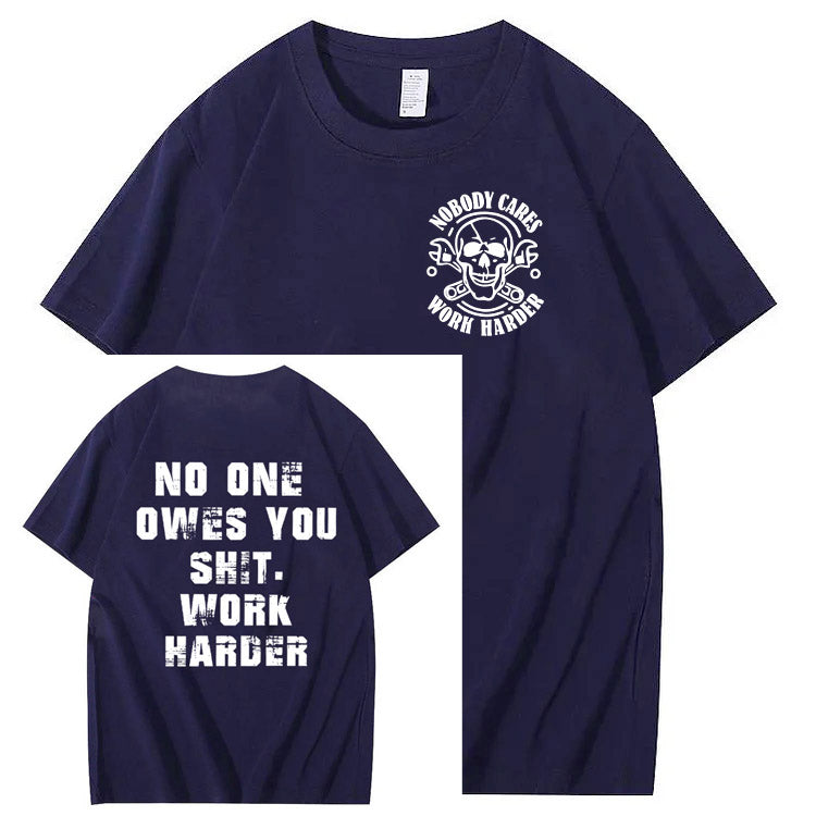 No One Owns You Shit Work Hard  Pattern Print 100%Cotton T-Shirt