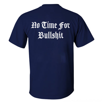 No Time For Bullshit Printed Men's T-shirt