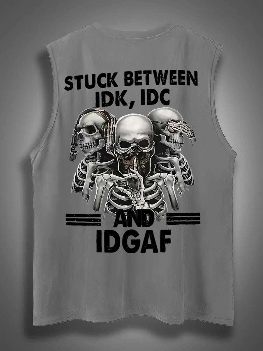 Stuck Between IDK IDC And IDGAFPrint Cotton Sleeveless Tank Tops