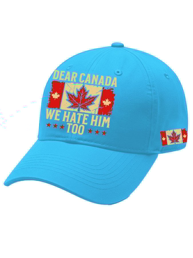 Unisex Dear Canada WE Hate Him Too Printed Baseball Cap