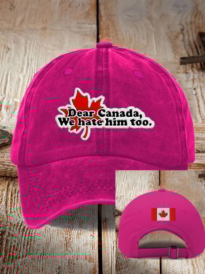 Unisex Dear Canada We Hate Him Too Printed Baseball Cap