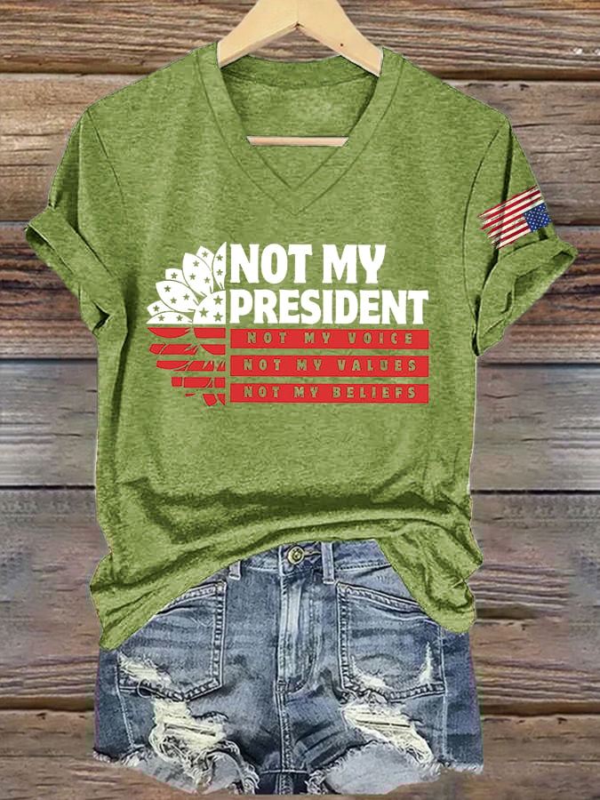V-Neck Retro Not My President, Not My Voice, Not My Values, Not My Beliefs Print T-Shirt
