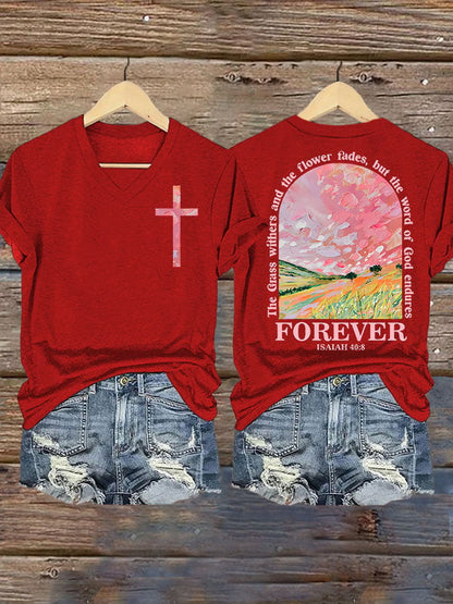The Grass Withers  And  The Flower Fades But The  Word  Of God Endures FOREVER  ISAIAH 40:8 Print T-shirt