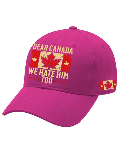 Unisex Dear Canada WE Hate Him Too Printed Baseball Cap