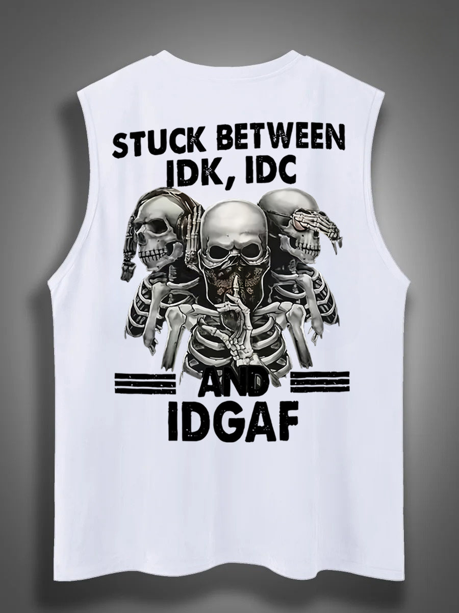 Stuck Between IDK IDC And IDGAFPrint Cotton Sleeveless Tank Tops