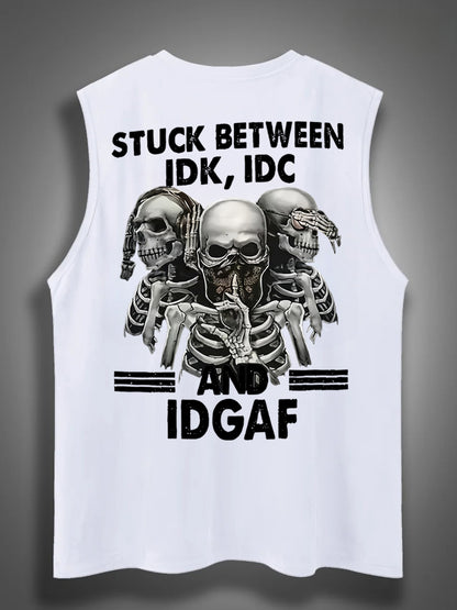 Stuck Between IDK IDC And IDGAFPrint Cotton Sleeveless Tank Tops
