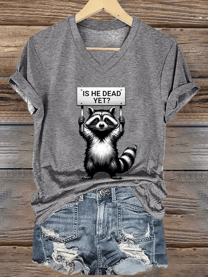 Women's  Is He Dead Yet ? Print V-Neck T-Shirt