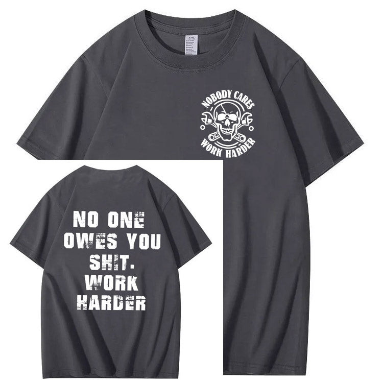 No One Owns You Shit Work Hard  Pattern Print 100%Cotton T-Shirt