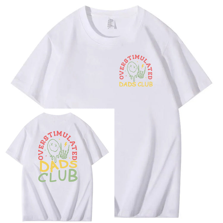 Overstimulated Dads Club T-Shirt