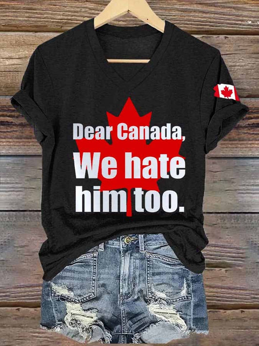 Women's Retro Dear Canada We Hate Him Too Print T-Shirt