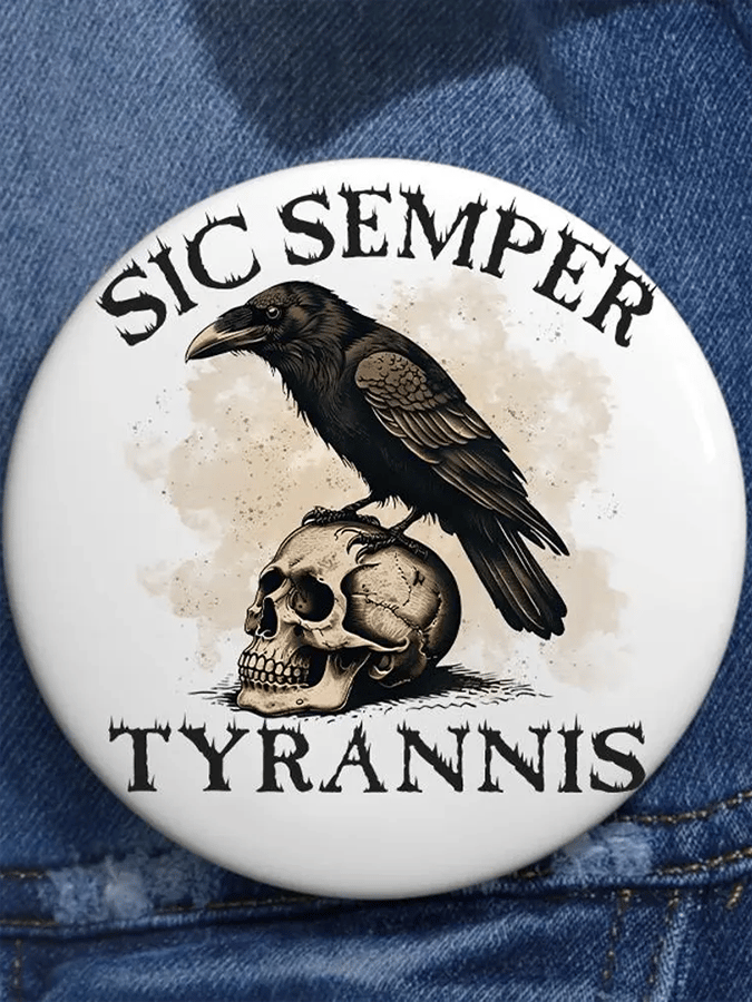 So Always Tyranny Brooch