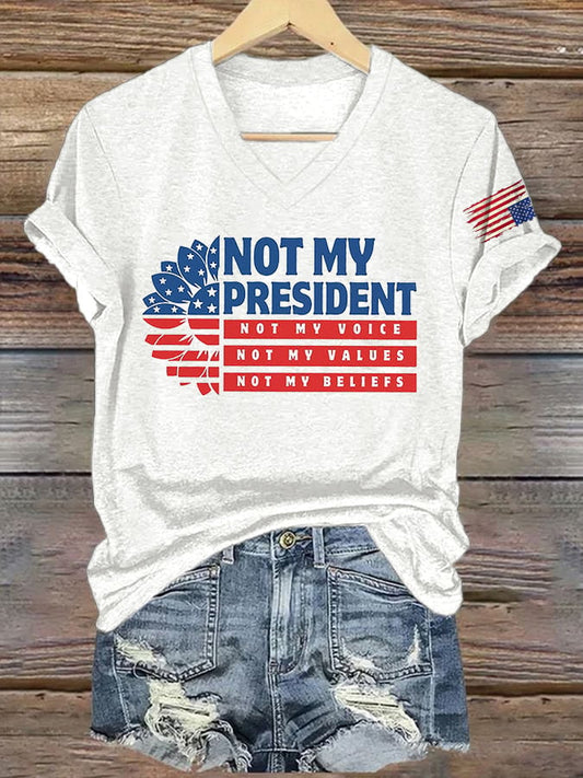 V-Neck Retro Not My President, Not My Voice, Not My Values, Not My Beliefs Print T-Shirt