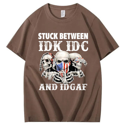 Stuck Between IDK, IDC And IDGAF USA T-Shirt