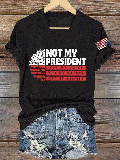 V-Neck Retro Not My President, Not My Voice, Not My Values, Not My Beliefs Print T-Shirt
