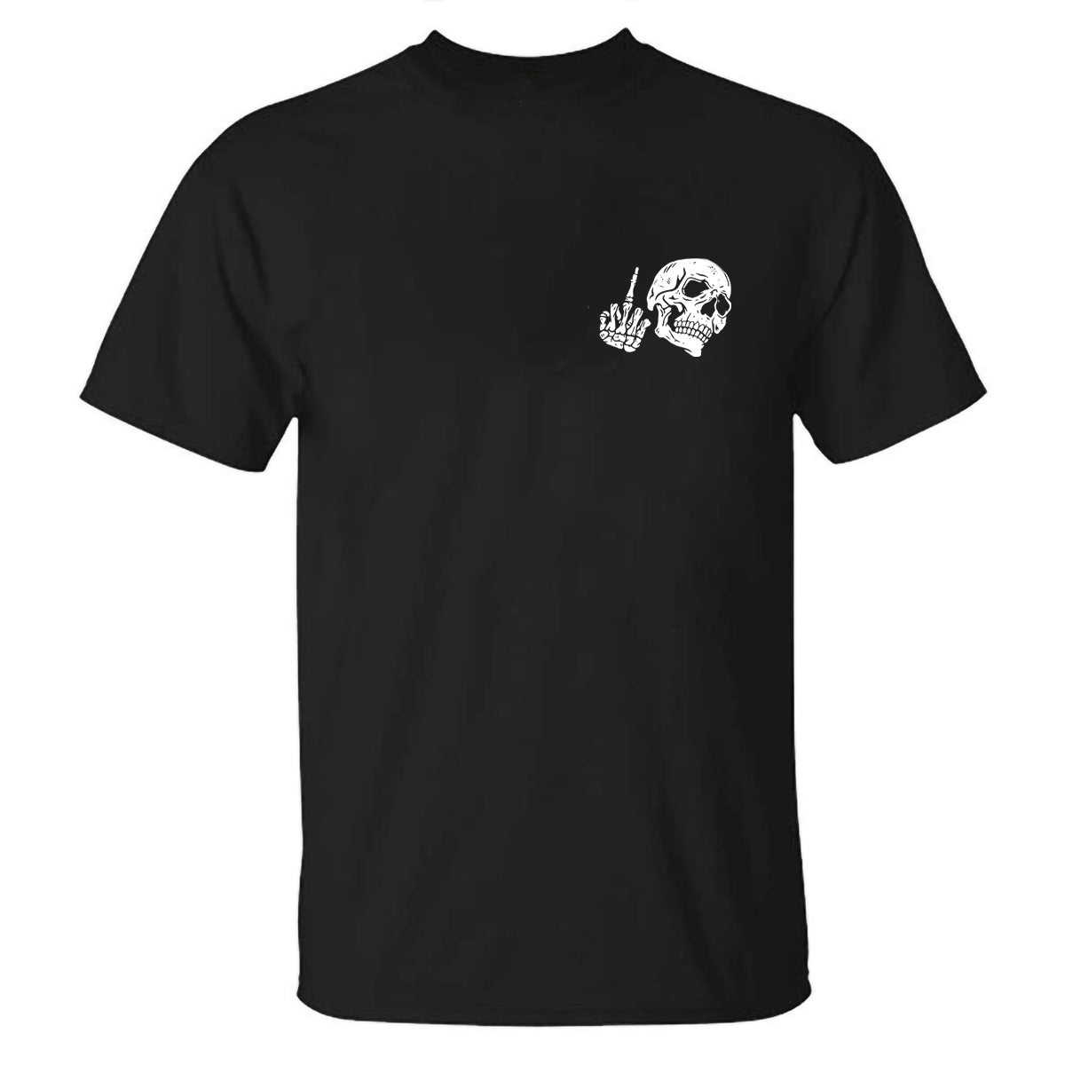 Fuck What They Think Skull Printed T-shirt