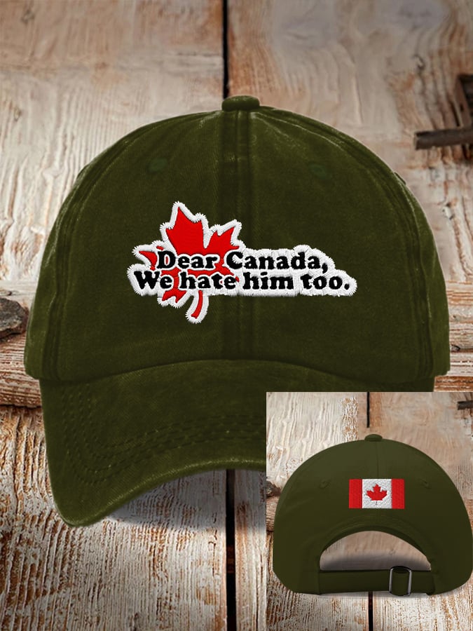 Unisex Dear Canada We Hate Him Too Printed Baseball Cap