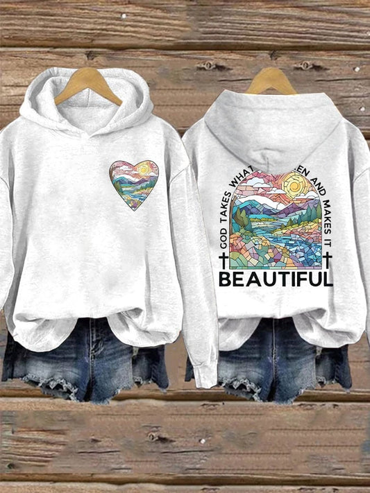 Women's God Takes What is Broken And  Makes It BeauTiful Sweatshirt