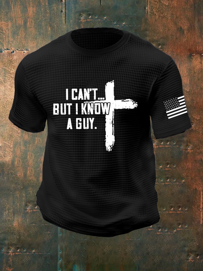 Men's I Can't But I Know A Guy Print Waffle T-shirt