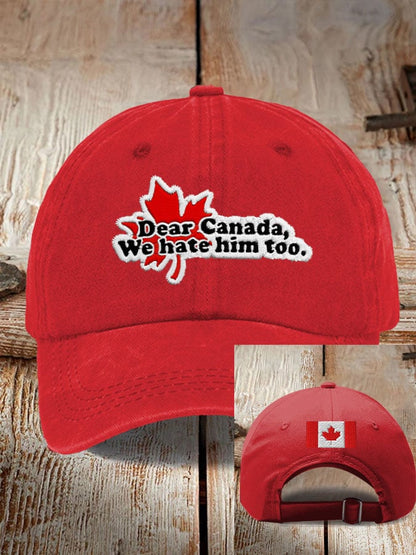 Unisex Dear Canada We Hate Him Too Printed Baseball Cap