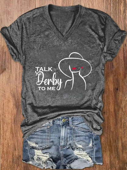 Women's "Talk Derby To Me" Printed T-Shirt