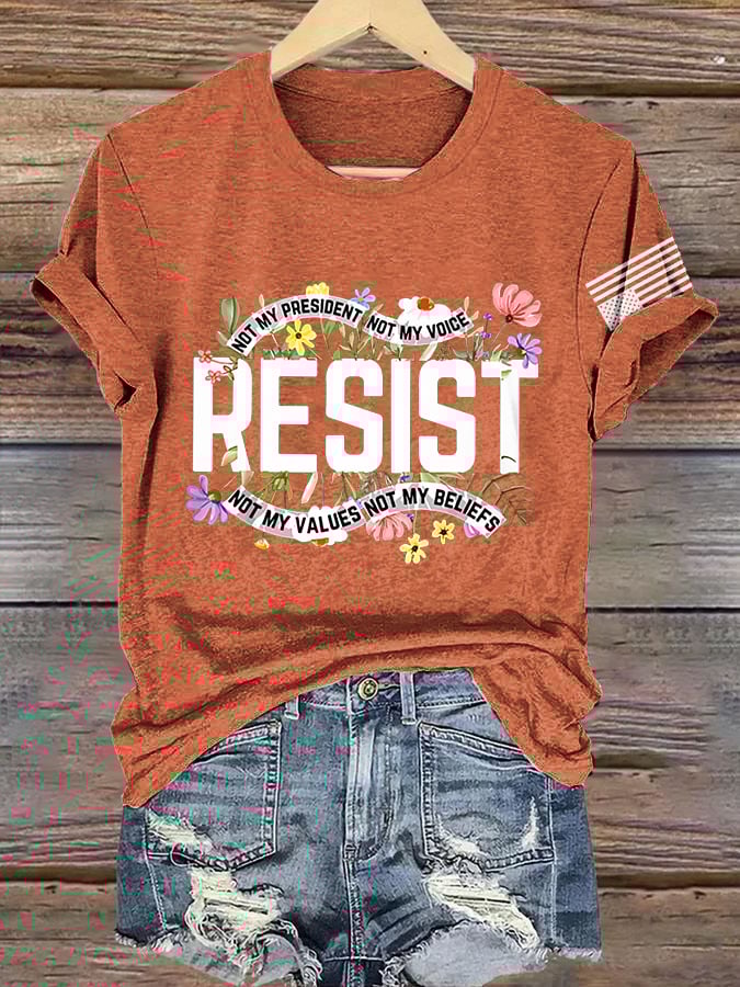 Retro Resist Not My President, Not My Voice, Not My Values, Not My Beliefs Print T-Shirt
