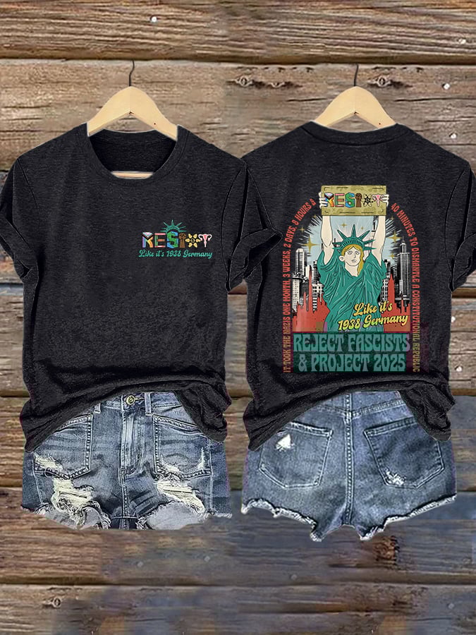 Retro Resist Like It's 1938 Germany It Took The Nazis One Month,3 Weeks,2 Days, 8 Hours And 40 Minutes To Dismantle A Constitutional Republic. Reject Fascists & Project 2025 Print T-Shirt
