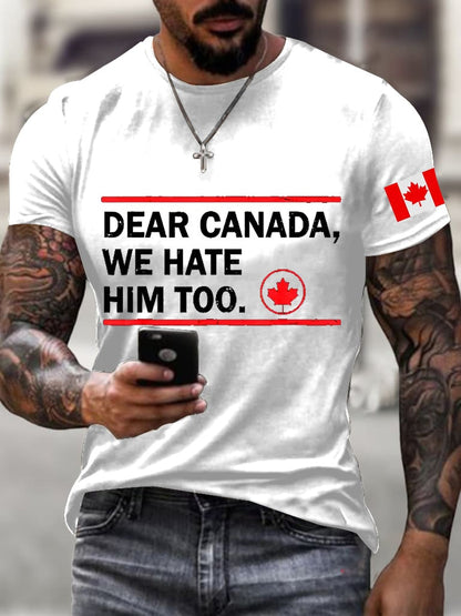 Men'S Retro Dear Canada We Hate Him Too Print T-Shirt