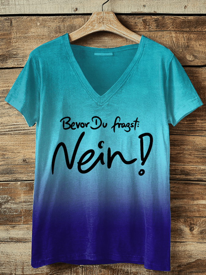 “Before you ask NO!” Women’s V-neck T-shirt.