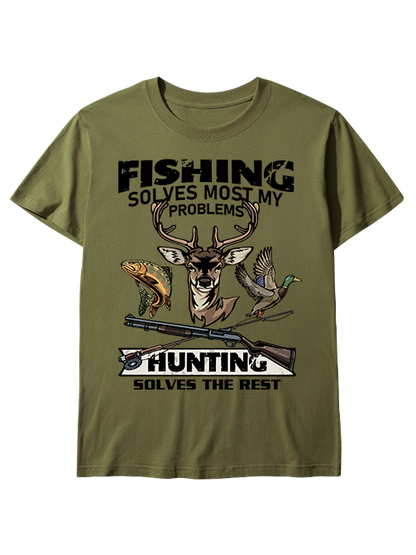 Fishing Solves Most My Problems Hunting Solves The Rest Unisex Classic Cotton Tee