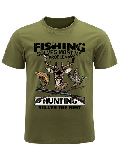 Fishing Solves Most My Problems Hunting Solves The Rest Unisex Classic Cotton Tee