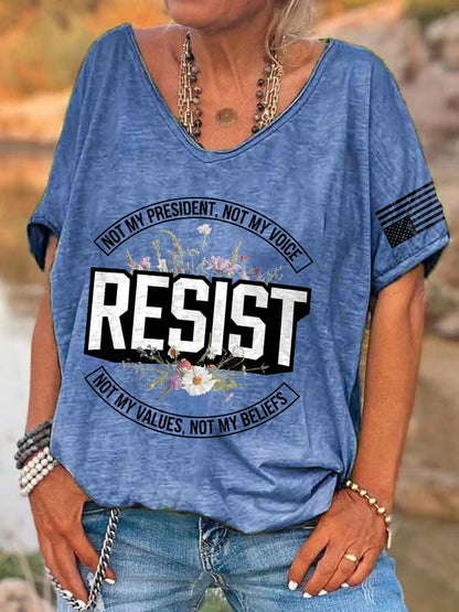 V-neck Retro Resist Not My President, Not My Voice, Not My Values, Not My Beliefs Print T-Shirt