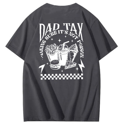 Funny Dad Tax Pattern Print 100% Cotton T-Shirt