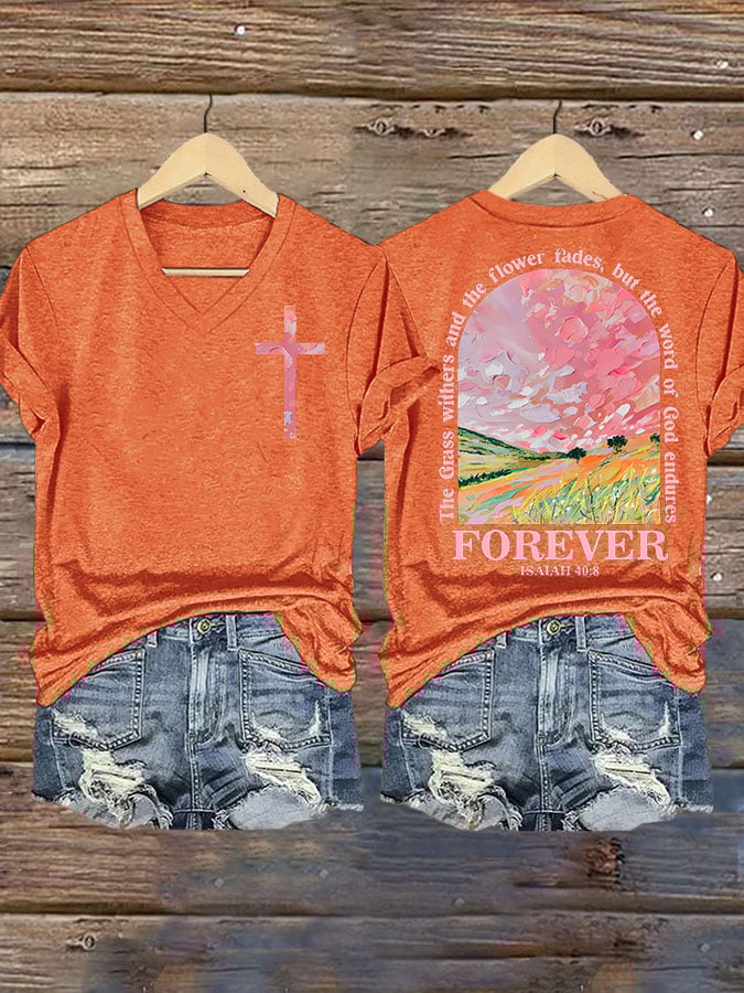 The Grass Withers  And  The Flower Fades But The  Word  Of God Endures FOREVER  ISAIAH 40:8 Print T-shirt