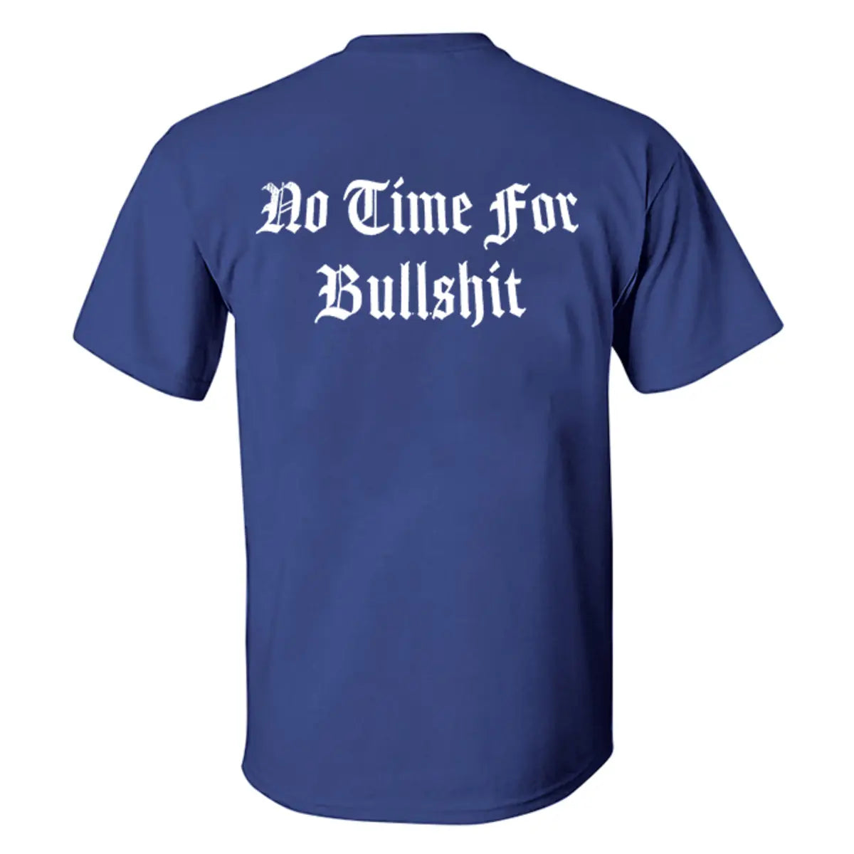 No Time For Bullshit Printed Men's T-shirt