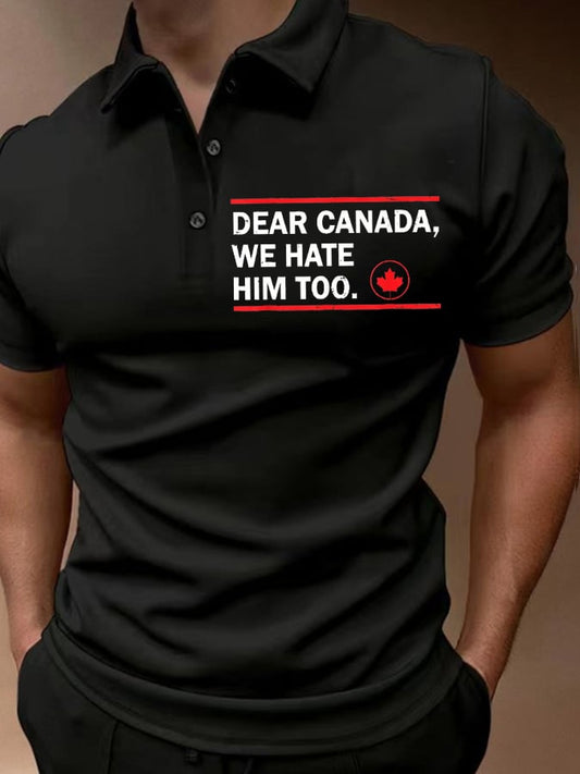 Men'S Retro Dear Canada We Hate Him Too Printed POLO Shirt