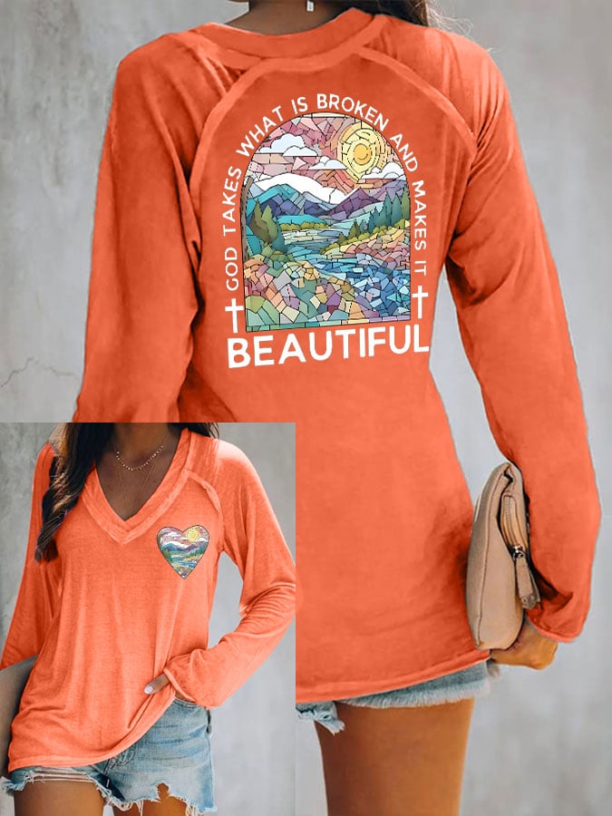 Women's God Takes What is Broken And  Makes It BeauTiful V Neck T-Shirt