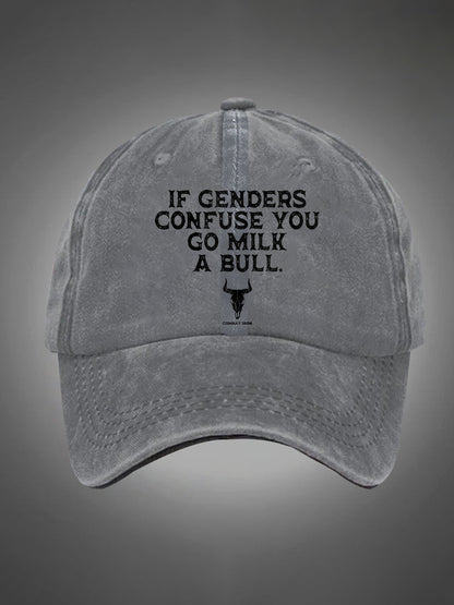 If Genders Confuse You Go Milk A Bull Pattern Washed Hats