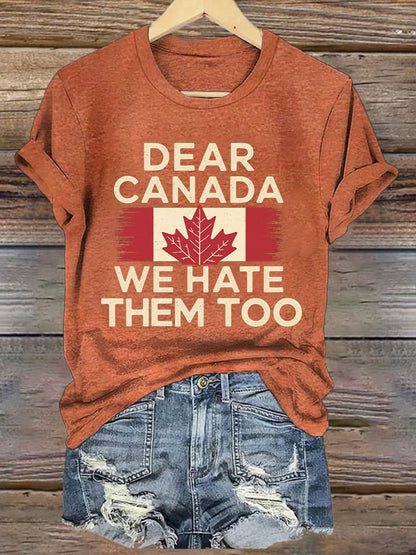 Women’s Retro Dear Canada We Hate Them Too Print T-Shirt