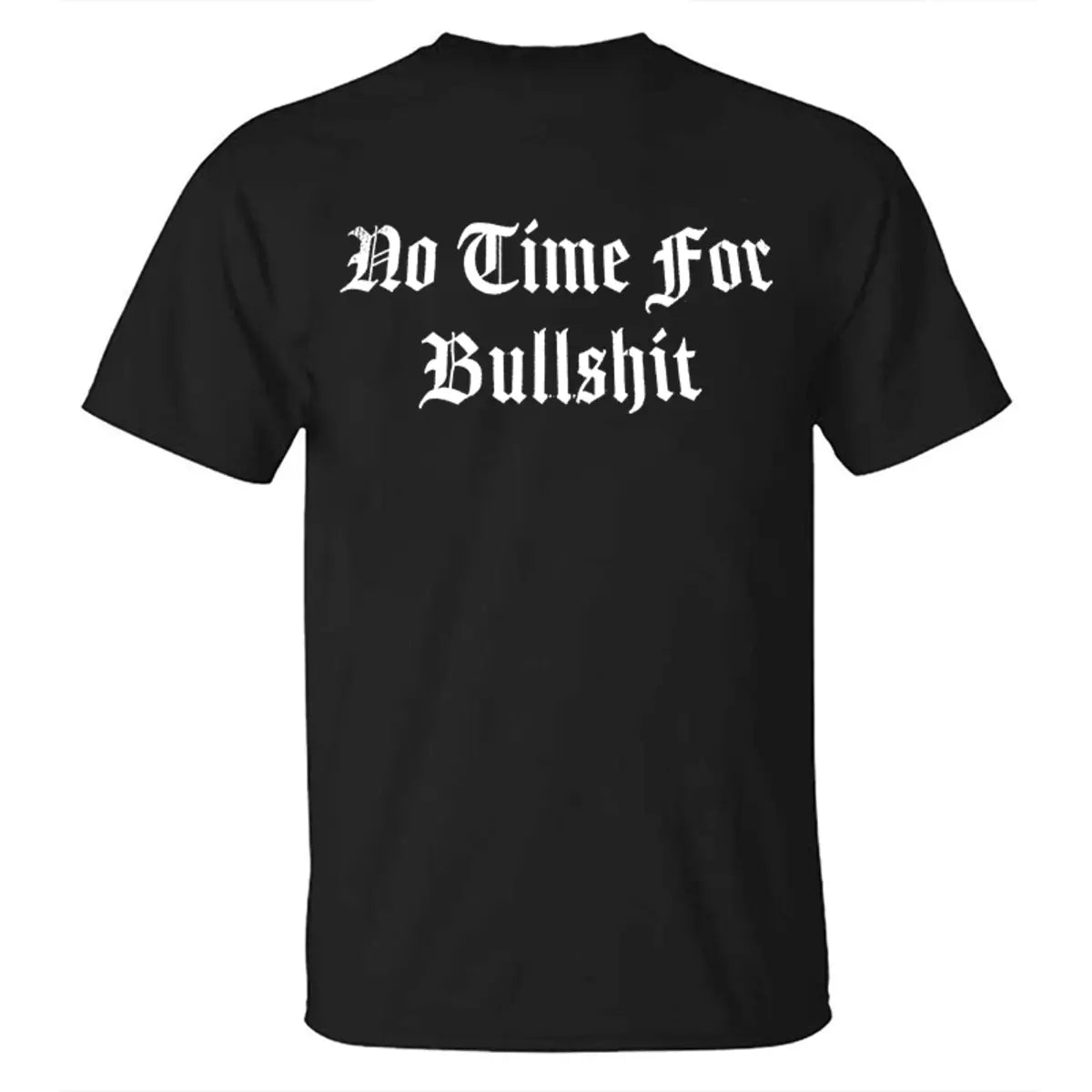 No Time For Bullshit Printed Men's T-shirt