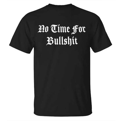 No Time For Bullshit Printed Men's T-shirt