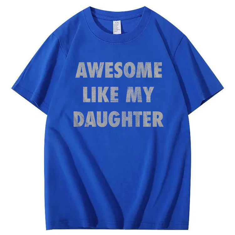 Mens Awesome Like My Daughter Shirt