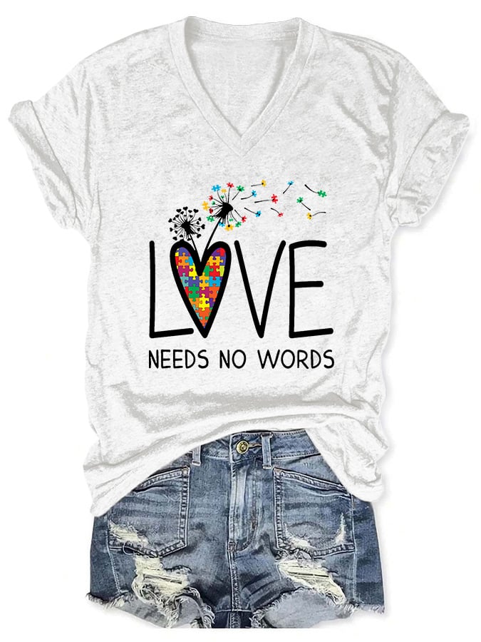 V-neck Autism Awareness Love Needs No Words Print T-Shirt