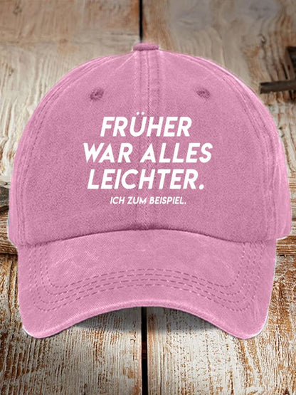Unisex Frueher War Alles Leichter  Print Baseball Cap