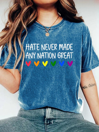 Women's Hate Never Made Any Nation Great Print T-Shirt