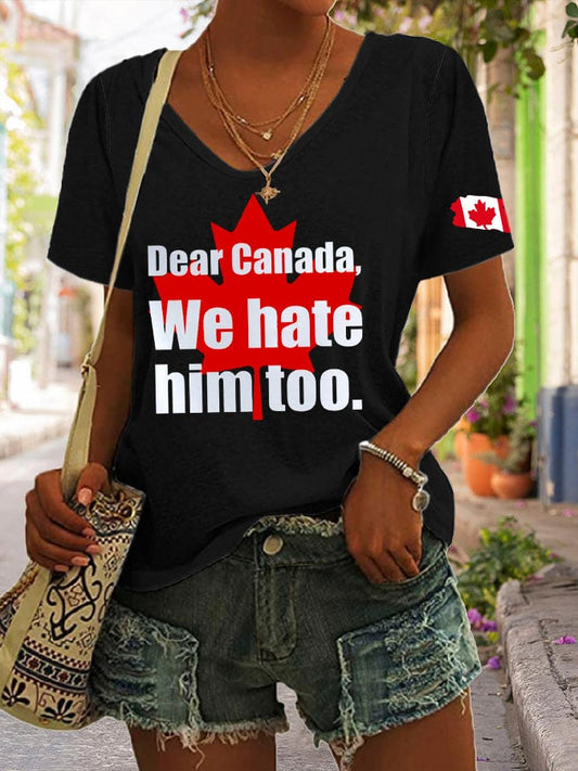 Women's Retro Dear Canada We Hate Him Too Print T-Shirt