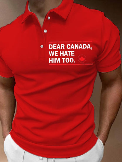 Men'S Retro Dear Canada We Hate Him Too Printed POLO Shirt